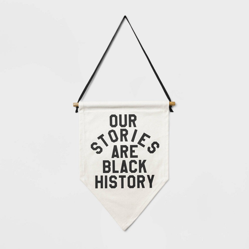 'Our Stories Are Black History' Printed Pennant - Rayo & Honey